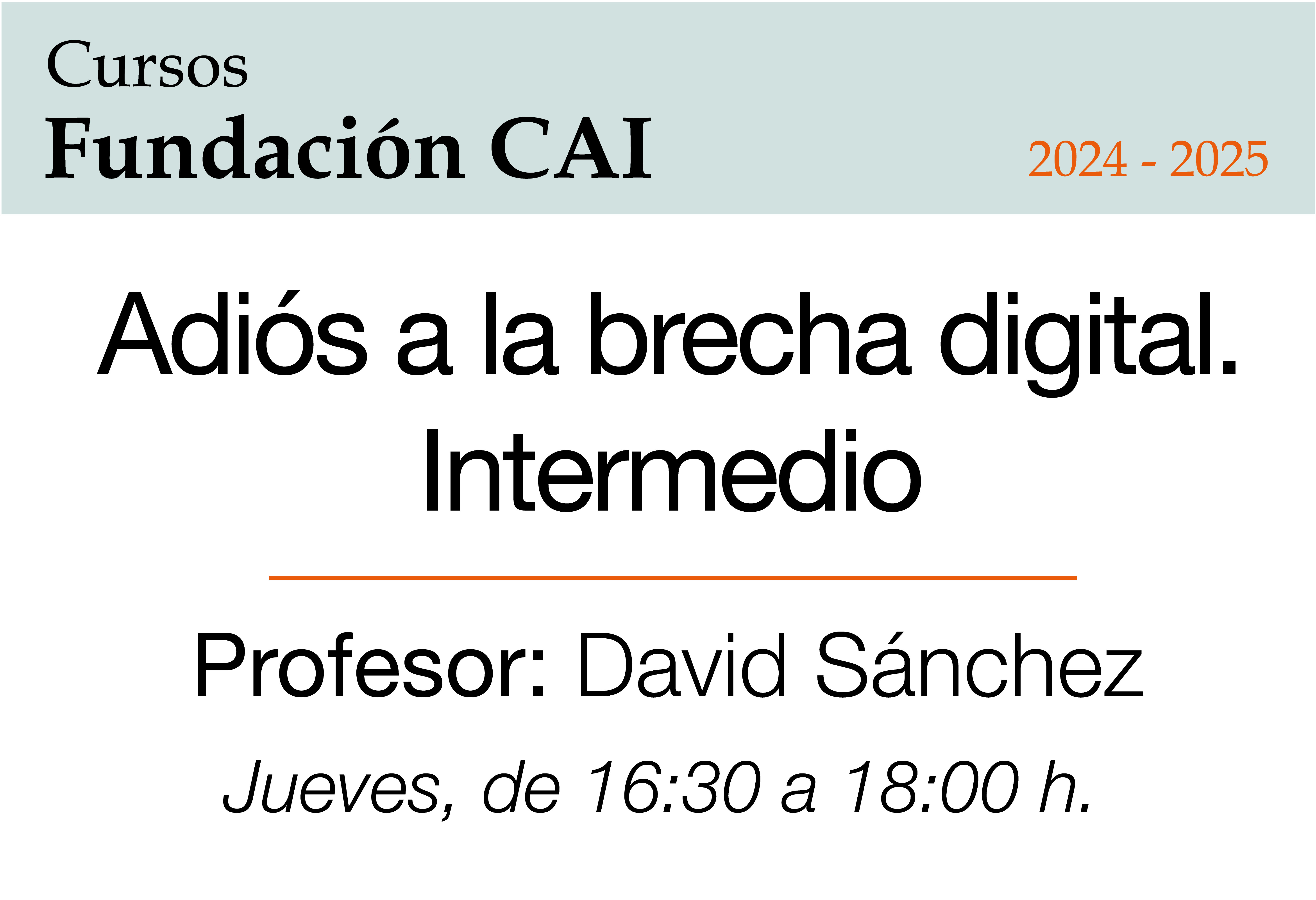 Adiós a la brecha digital. Intermedio.