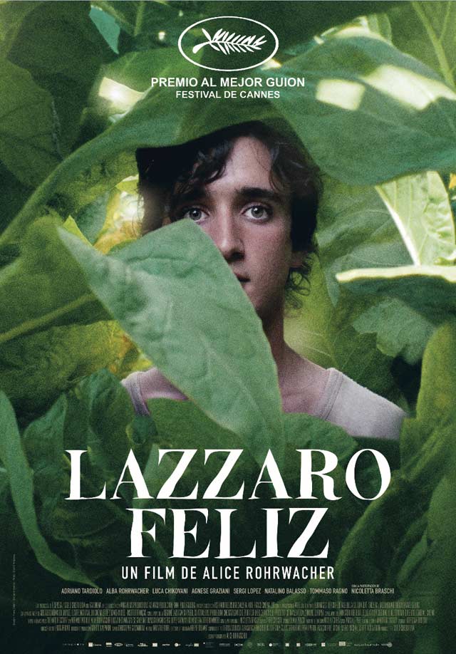 Lazzaro feliz (Lazzaro felice) de Alice Rohrwacher. 128 min. 2018, Italia-Suiza-Francia-Alemania