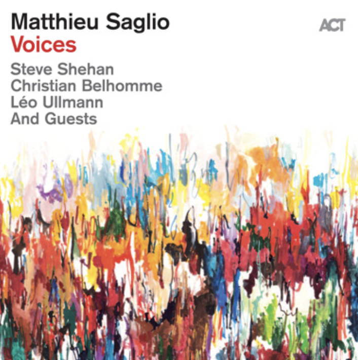MATTHIEU SAGLIO QUARTET “Voices”