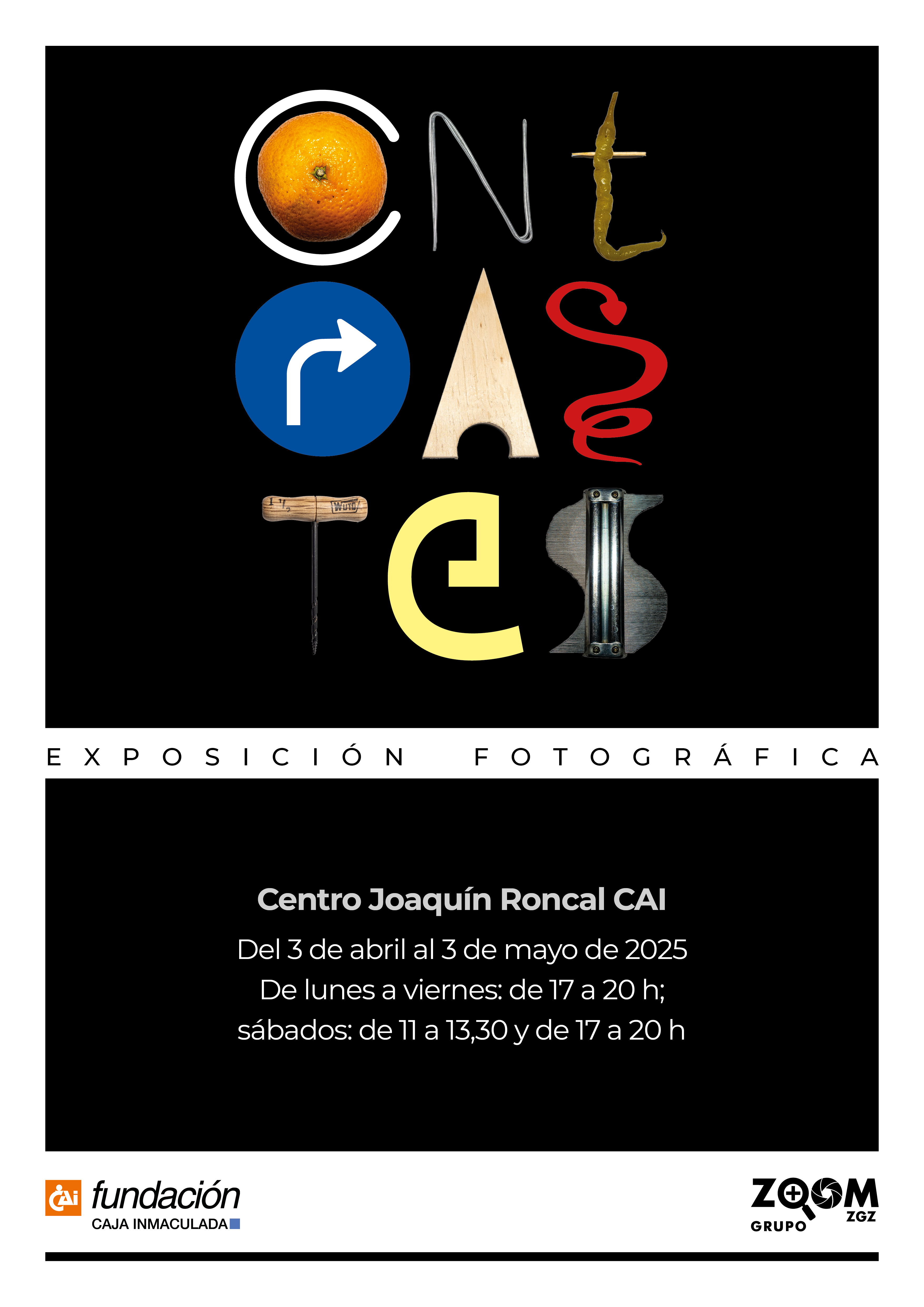 "Contrastes" Exposición fotográfica. Grupo de fotografía ZOOM ZGZ