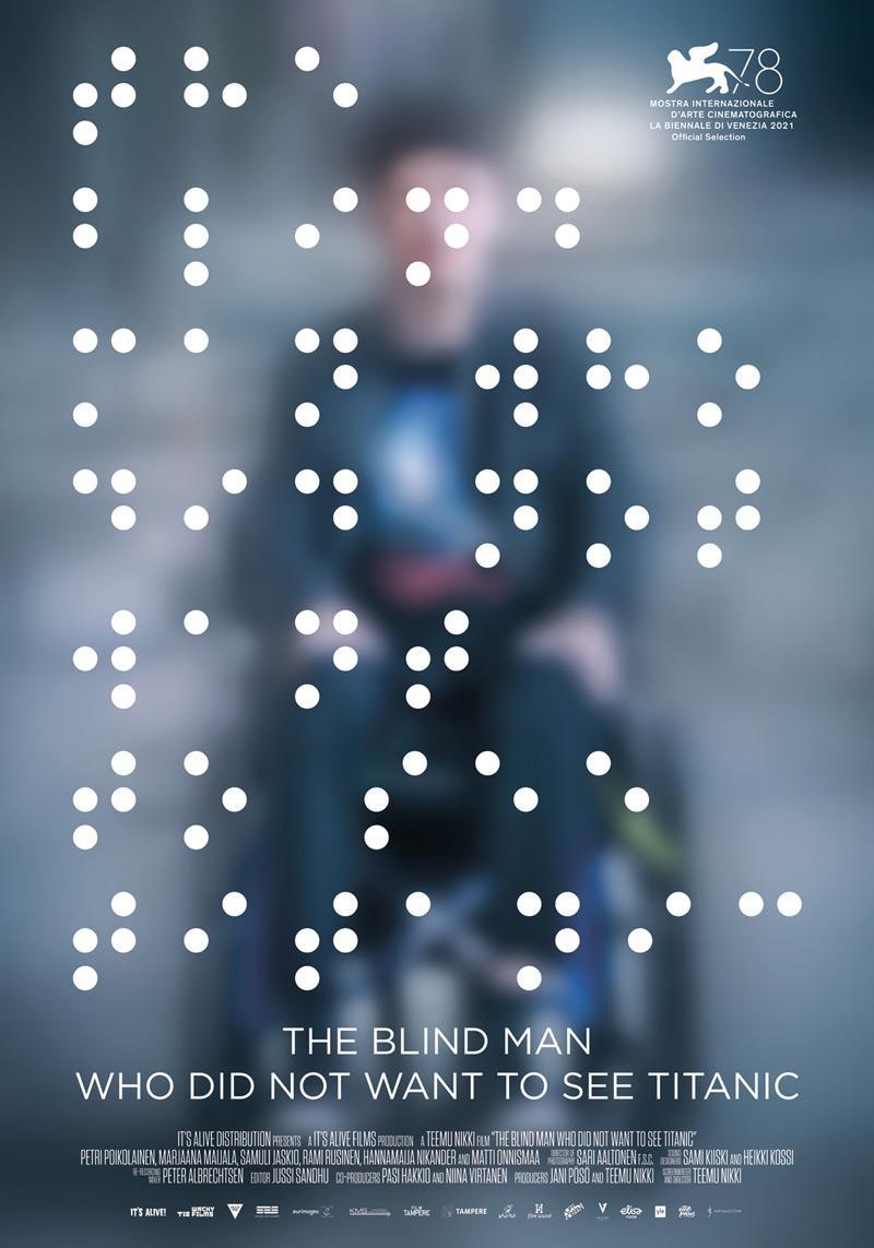 Cine: El hombre ciego que no quería ver 'Titanic', de Teemu Nikki. 82 min. 2021. Finlandia