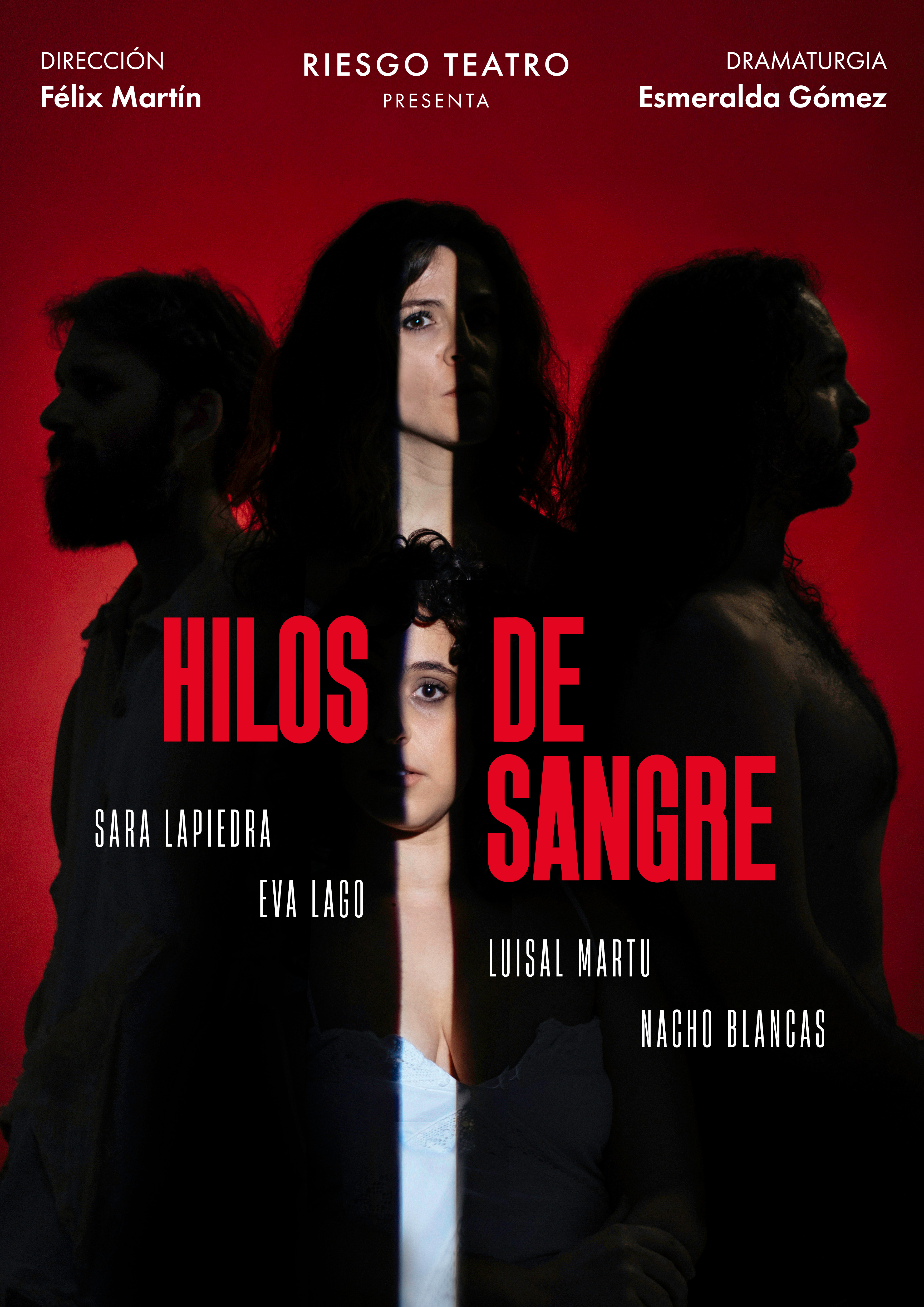 Teatro. Hilos de Sangre / Compañía Riesgo Teatro