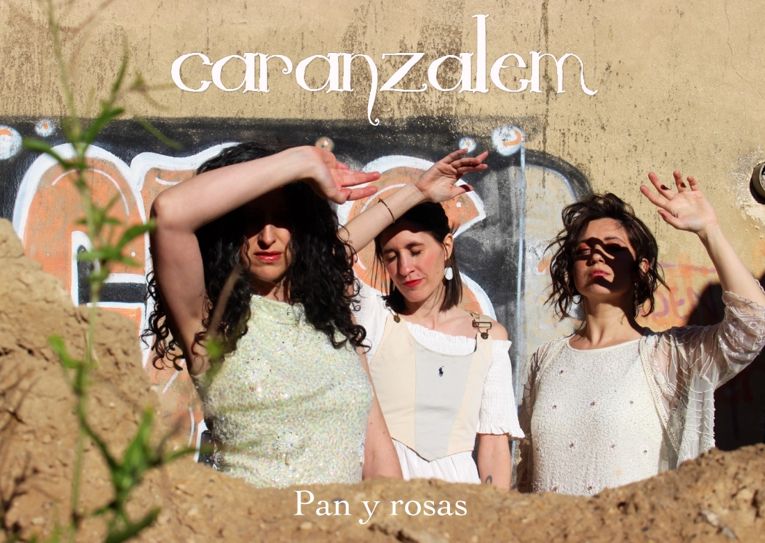 Música. Caranzalem / “Pan y rosas”