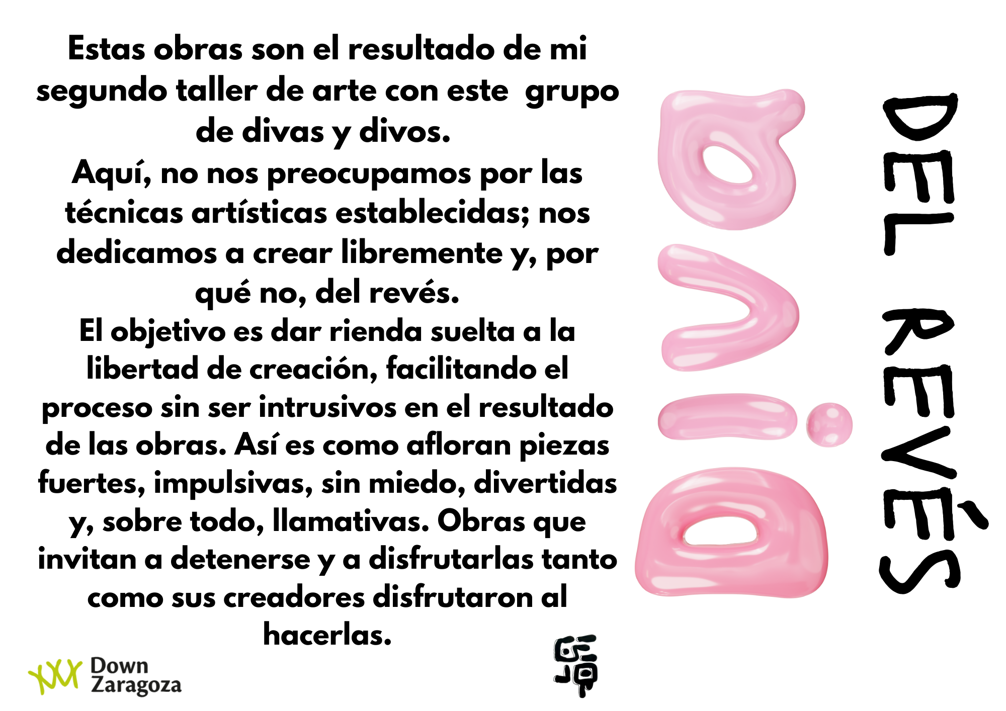 Exposición "Diva del revés". Fundación Down.