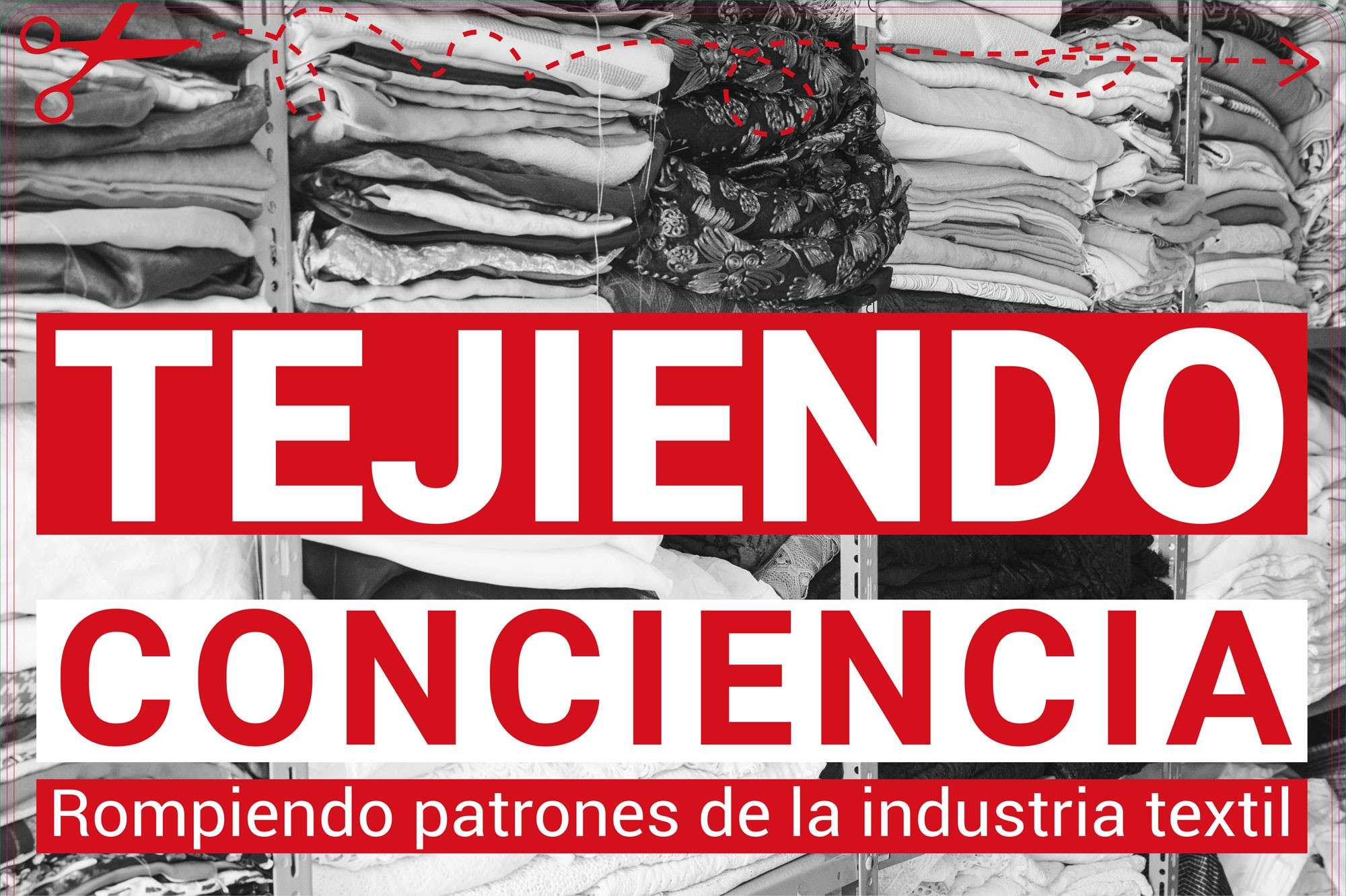 Exposición Tejiendo conciencia. Rompiendo patrones de la industria textil. Fundación Isabel Martín