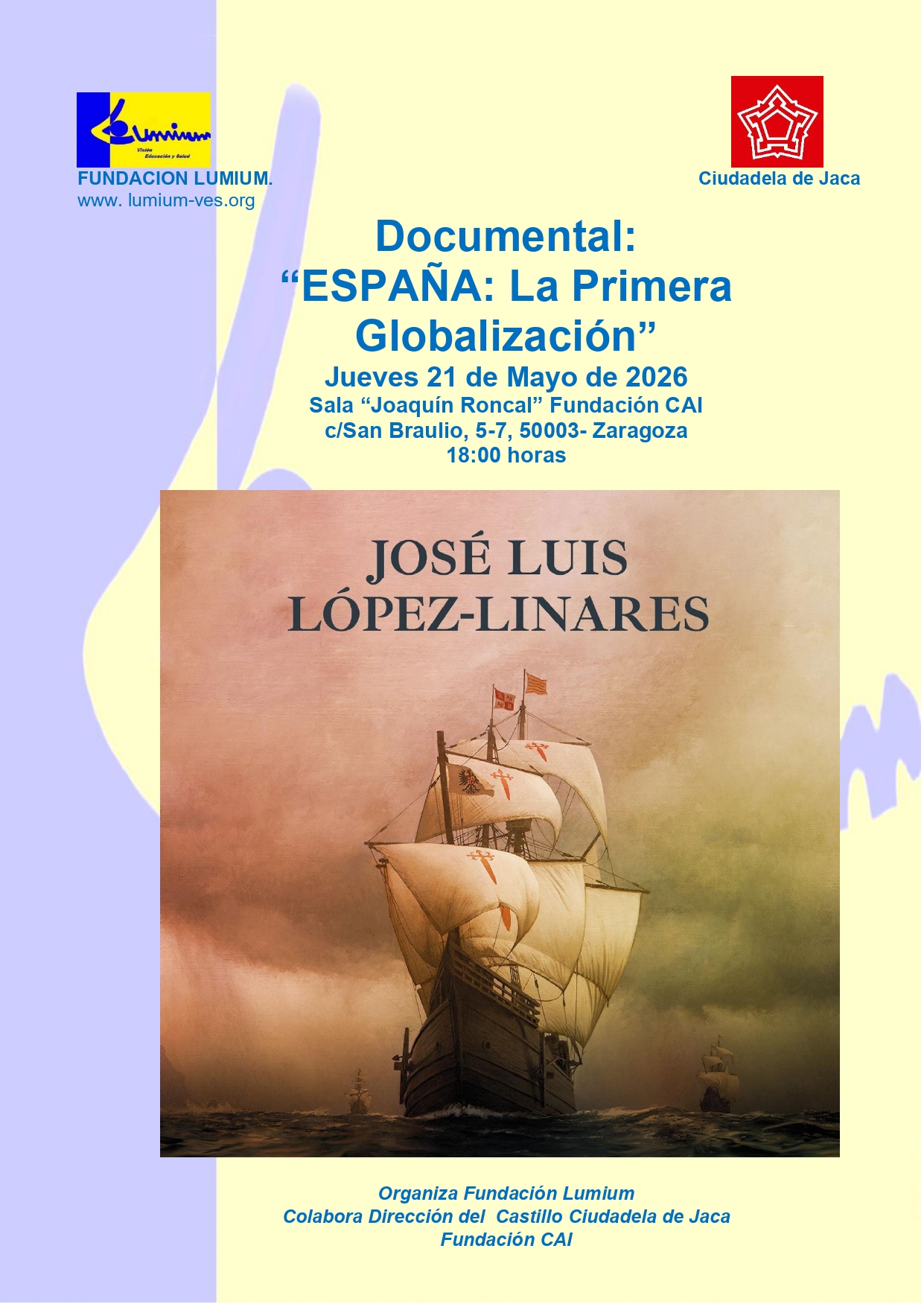 Proyección documental "España. La 1ª Globalización" de José Luis López-Linares. Fundación Lumiun
