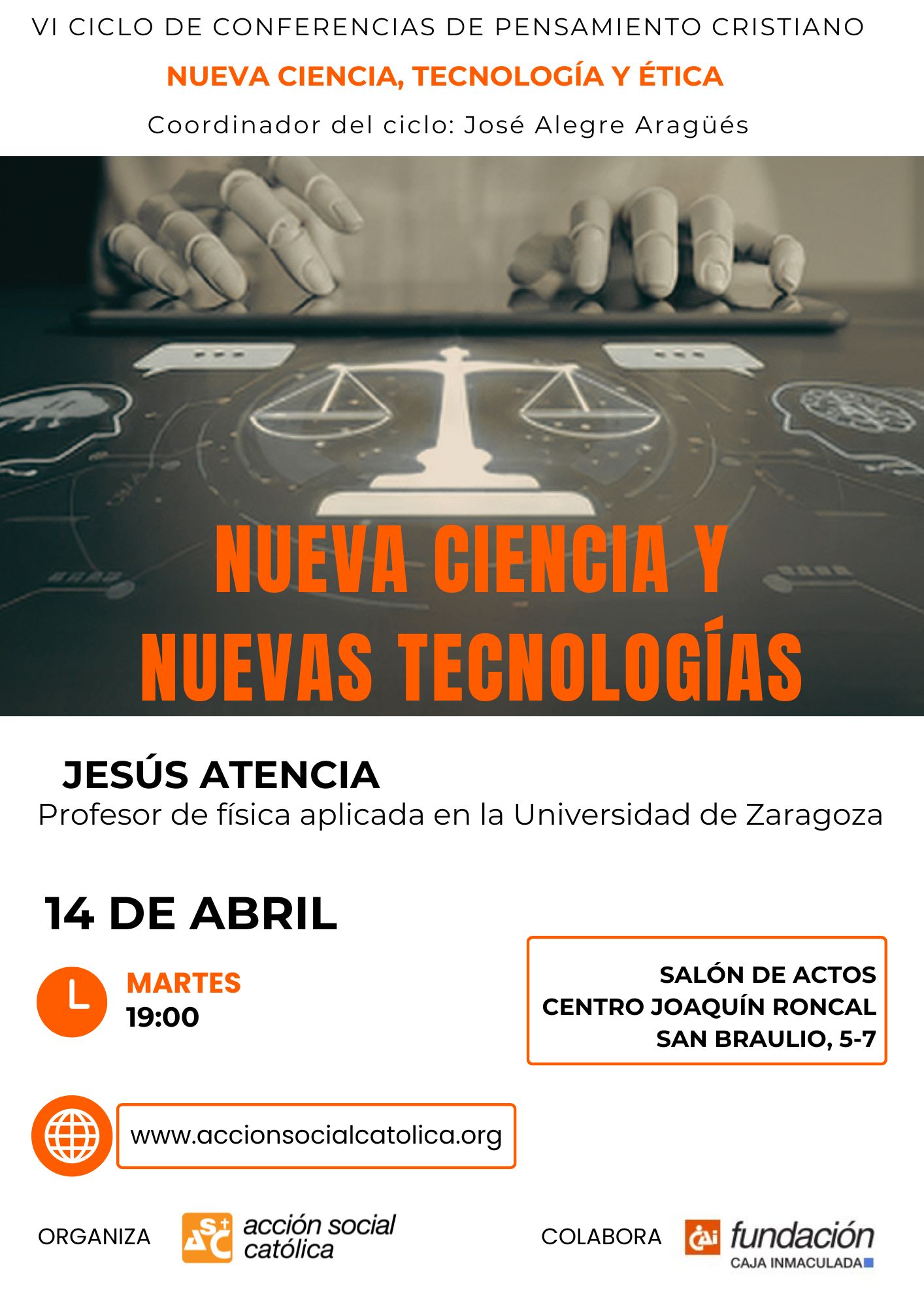VI Ciclo de conferencias de pensamiento cristiano: Nueva ciencia y nuevas tecnologías