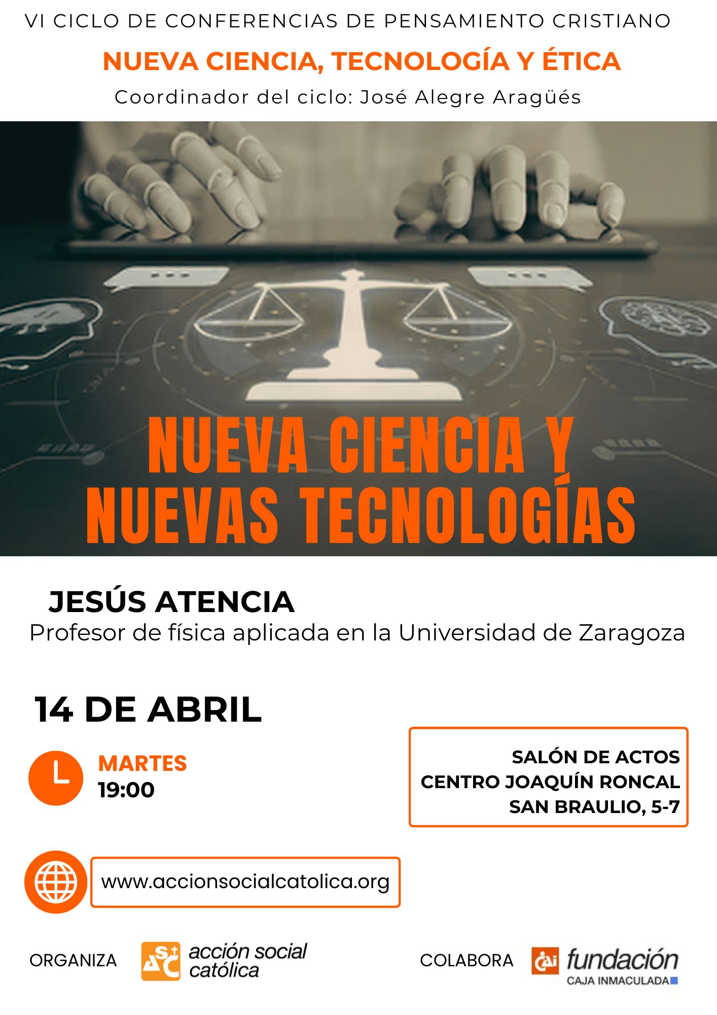 VI Ciclo de conferencias de pensamiento cristiano: Nueva ciencia y nuevas tecnologías