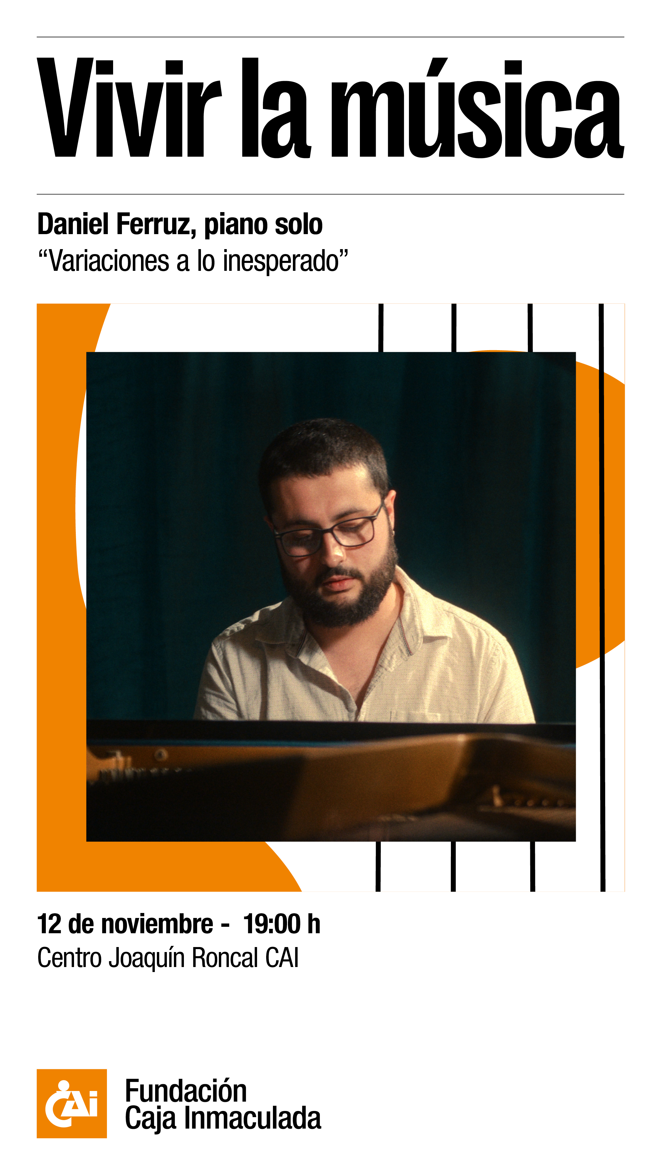 Daniel Ferruz "Variaciones a lo inesperado". VIVIR LA MÚSICA. Otoño 2026